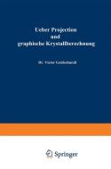 Ueber Projection und graphische Krystallberechnung di Victor Goldschmidt edito da Springer Berlin Heidelberg