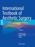 International Textbook Of Aesthetic Surgery edito da Springer Berlin Heidelberg