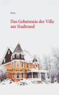 Das Geheimnis der Villa am Stadtrand di Elli Joy edito da Books on Demand