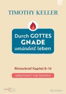 Durch Gottes Gnade verändert leben di Timothy Keller edito da Brunnen-Verlag GmbH