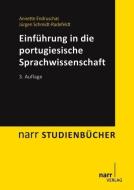 Einführung in die portugiesische Sprachwissenschaft di Annette Endruschat, Jürgen Schmidt-Radefeldt edito da Narr Dr. Gunter