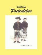 Fr Hliches Poetenleben di Wilhelm Kusterer edito da Books On Demand