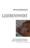 L(I)EBENSWERT di Katharina Wackermann edito da Books on Demand