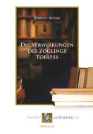 Die Verwirrungen des Zöglings Törleß di Robert Musil edito da Projekt Gutenberg