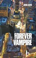 Forever Vampire di Joerg Savio edito da novum publishing