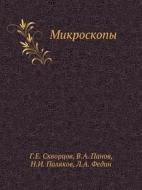 Mikroskopy di G E Skvortsov, V a Panov, N I Polyakov edito da Book On Demand Ltd.