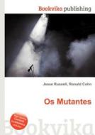 Os Mutantes edito da Book On Demand Ltd.
