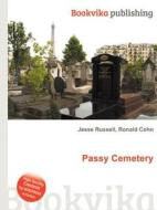 Passy Cemetery edito da Book On Demand Ltd.