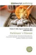 Parkinson´s Disease di Frederic P Miller, Agnes F Vandome, John McBrewster edito da Alphascript Publishing