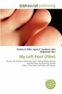 My Left Foot (film) edito da Vdm Publishing House