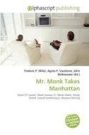 Mr. Monk Takes Manhattan edito da Betascript Publishing
