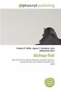 Bishop-fish edito da Alphascript Publishing