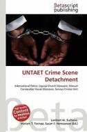 Untaet Crime Scene Detachment edito da Betascript Publishing
