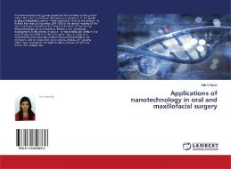 Applications of nanotechnology in oral and maxillofacial surgery di Saloni Gupta edito da LAP LAMBERT Academic Publishing