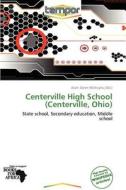 Centerville High School (Centerville, Ohio) edito da Tempor