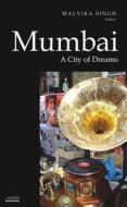 Mumbai di Malvika Singh edito da Academic Foundation
