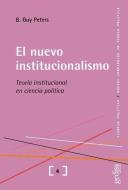 El nuevo institucionalismo : teoría institucional en ciencia política di Guy Peters edito da GEDISA