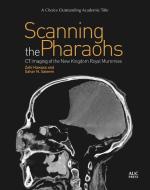 Scanning the Pharaohs di Zahi Hawass, Sahar N. Saleem edito da Bloomsbury Academic