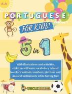 Portuguese For Kids! di Brazil Uncle Brazil edito da Independently Published