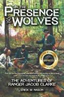In The Presence of Wolves di Erick W. Nason edito da ARPress