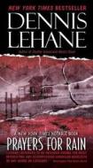 Prayers for Rain di Dennis Lehane edito da HARPER TORCH