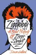 Ziggyology di Simon Goddard edito da Ebury Publishing