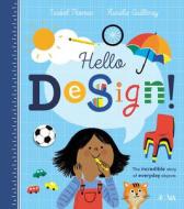 Hello Design! di Isabel Thomas edito da Penguin Random House Children's UK