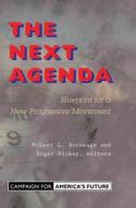 The Next Agenda di Robert L. Borosage edito da Taylor & Francis Ltd