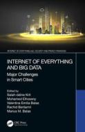 Internet Of Everything And Big Data di Salah-ddine Krit, Mohamed Elhoseny, Valentina Emilia Balas, Rachid Benlamri, Marius M. Balas edito da Taylor & Francis Ltd