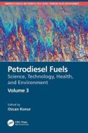 Petrodiesel Fuels edito da Taylor & Francis Ltd