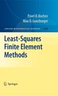 Least-Squares Finite Element Methods di Pavel B. Bochev, Max D. Gunzburger edito da SPRINGER NATURE