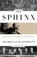 The Sphinx di Nicholas Wapshott edito da WW Norton & Co
