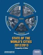 State of the World's Cities 2012/2013 di Un Habitat edito da Routledge