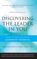 Discovering the Leader in You di Sara N. King, David Altman, Robert J. Lee edito da John Wiley and Sons Ltd