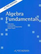 Holt Mathematics Algebra Fundamentals edito da Holt McDougal