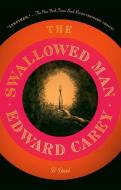 The Swallowed Man di Edward Carey edito da RIVERHEAD