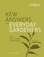 Kew Answers For Everyday Gardeners di Kew Royal Botanic Gardens edito da Quarto Publishing PLC