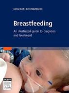 Breastfeeding di Denise Both, Kerri Frischknecht edito da Elsevier Australia