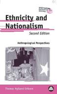 Ethnicity and Nationalism di Thomas Hylland Eriksen edito da Pluto Press (UK)