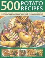500 Potato Recipes di Elizabeth Woodland edito da Anness Publishing