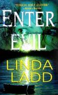 Enter Evil di Linda Ladd edito da Kensington Publishing