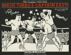 Wash Tubbs & Captain Easy: Volume 11 (1936-1937): The Complete 1924-1943 di Roy Crane edito da Nantier Beall Minoustchine Publishing