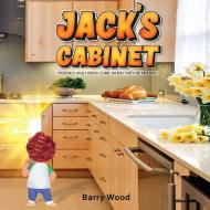 Jack's Cabinet di Barry Wood edito da Book Writing Founders