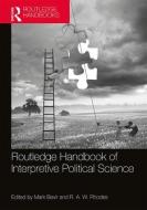 Routledge Handbook of Interpretive Political Science di Mark Bevir edito da Taylor & Francis Ltd