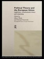 Political Theory and the European Union edito da Taylor & Francis Ltd