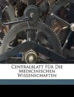 Centralblatt F R Die Medicinischen Wisse di Anonymous edito da Nabu Press