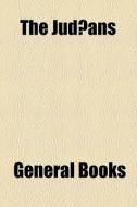 The Judaeans (volume 1) di Books Group edito da General Books Llc