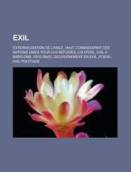 Exil: Externalisation De L'asile, Haut C di Livres Groupe edito da Books LLC, Wiki Series