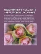 Headhunter's Holosuite - Real World Loca di Source Wikia edito da Books LLC, Wiki Series