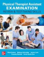 PTA Examination Review and Test Taking Skills di Mark Dutton, Annie Burke-Doe, Janice Lwin edito da MCGRAW HILL EDUCATION & MEDIC